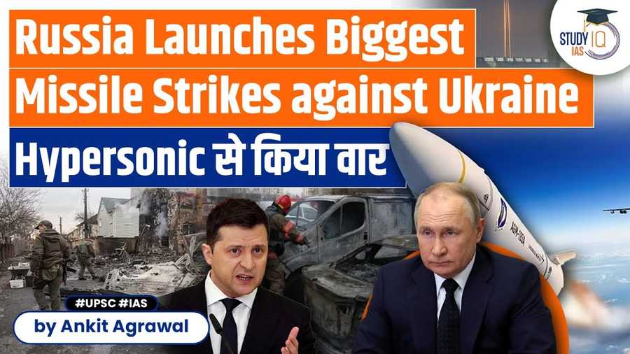 Image of Russia launches hypersonic missiles in massive barrage against Ukraine | UPSC